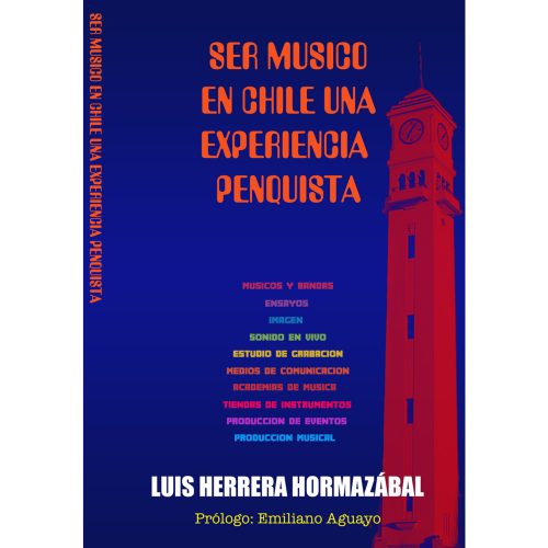 Ser Musico en Chile. Una experiencia penquista