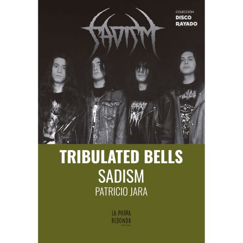 Tribulated Bells – Sadism