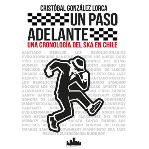 Un paso adelante, una cronología del ska en Chile